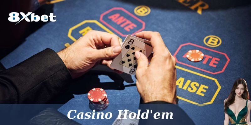 Casino Hold’em: Cách Chơi Và Chiến Lược Chiến Thắng