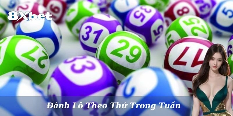Các số dễ trúng cho các thứ trong tuần
