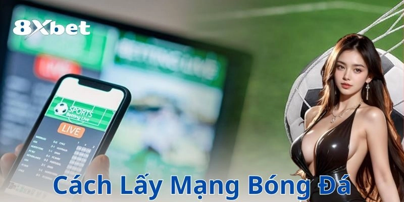 Cách lấy mạng bóng đá: Đột phá từ chiến thuật