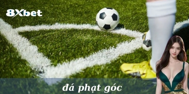 Đá phạt góc và kèo góc là gì?