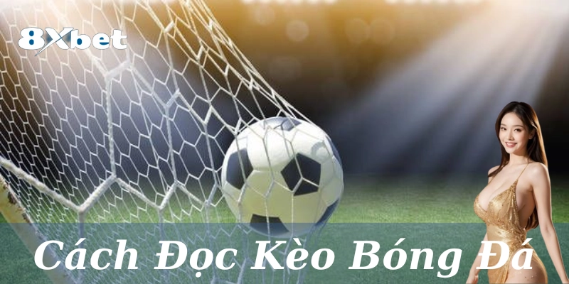 3 loại kèo mà bạn cần biết